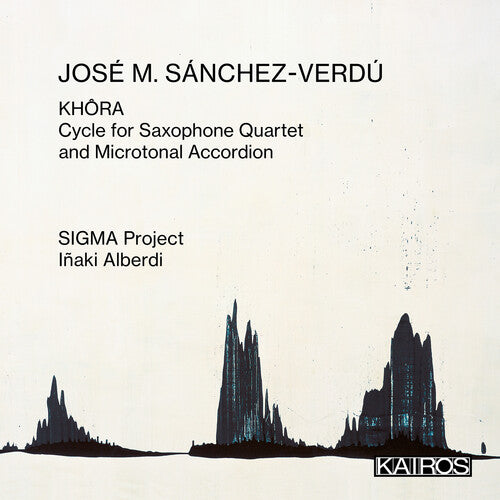 Sigma Project / Alberdi,inaki - Jose M Sanchez-verdu: Khora Cycle For Saxophone - Music CD