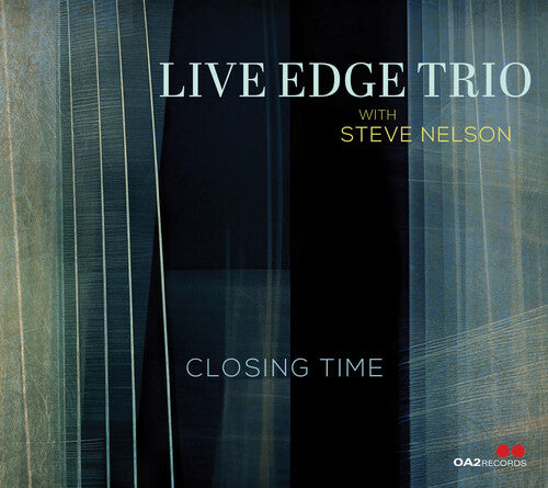 Live Edge Trio With Steve Nelson - Closing Time - Music CD
