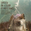 Gelang-liu,li & Ensemble Of National Music - Fantasia On A Legend Of White Snake - Music CD