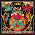 Kbong - Smile With The World - Vinyl Record