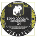 Goodman,benny - Chronological Benny Goodman 1939 - Music CD