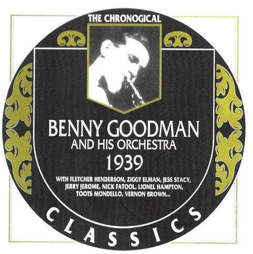 Goodman,benny - Chronological Benny Goodman 1939 - Music CD