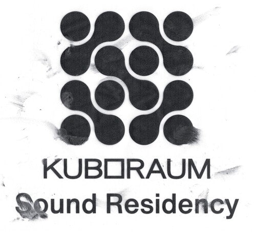 Kuboraum Sound Residency / Various - Kuboraum Sound Residency / Various - Vinyl Record