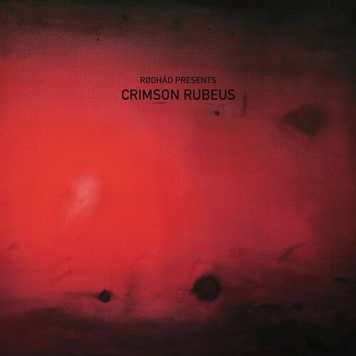 Rodhad Presents: Crimson Rubeus / Various - Rodhad Presents: Crimson Rubeus / Various - Vinyl Record