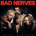 Bad Nerves - Still Nervous - Music CD