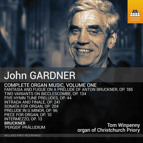 Gardner / Winpenny - Complete Organ Music, Vol. 1 - Music CD