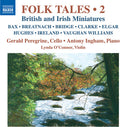 Peregrine / Ingham / O'connor - Folk Tales, Vol. 2 - British & Irish Miniatures - Music CD
