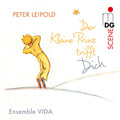 Leipold / Ensemble Vida - Little Prince Meets You - Music CD