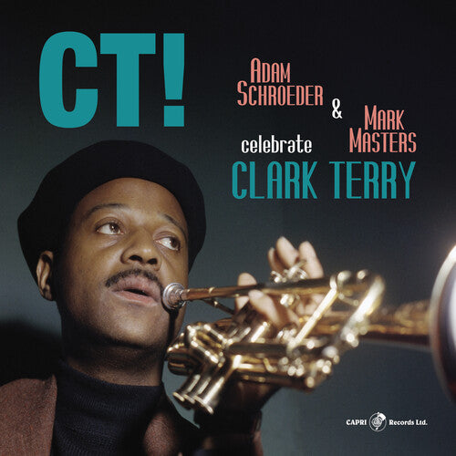 Schroeder,adam & Masters,mark - Ct! Celebrate Clark Terry - Music CD