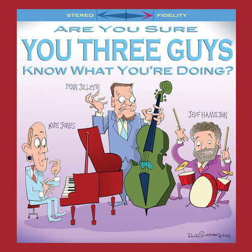 Jones,mike / Jillette,penn / Hamilton,jeff - Are You Sure You Three Guys Know What You're Doing - Music CD