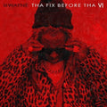 Lil Wayne - Tha Fix Before Tha Vi - Music CD