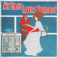 My Baby - Loves Voodoo - Vinyl Record