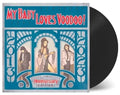 My Baby - Loves Voodoo - Deluxe - Vinyl Record