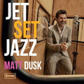 Dusk,matt - Jetset Jazz - Music CD