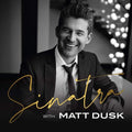 Dusk,matt - Sinatra With Matt Dusk - Music CD