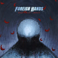 Foreign Hands - What's Left Unsaid - Music CD