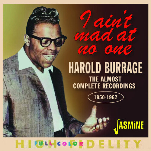 Burrage,harold - I Ain't Mad At No One: Almost Complete Recordings - Music CD