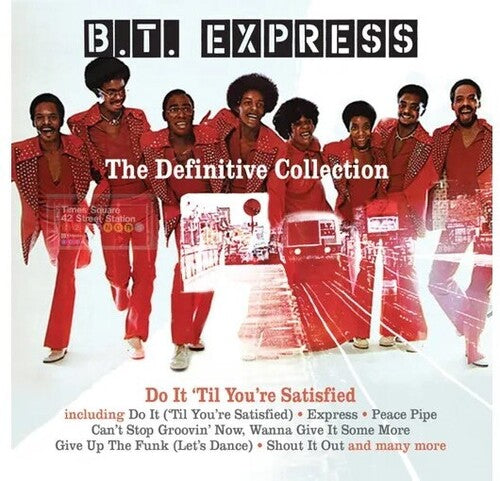 Bt Express - Definitive Collection: Do It Til You're Satisfied - Music CD