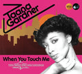 Gardner,taana - When You Touch Me - Expanded Edition - Music CD