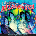 Deadly Dose Of Wylde Psych Music CD