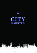 City Haunted - City Haunted - DVD