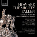 Bononcini / Nurse / Underwood - How Are The Mighty Fallen - Choral Music - Music CD