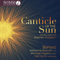 Dodgson / Higgins / Bicknell - Canticle Of The Sun - Choral Music By Stephen - Music CD