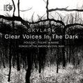 Buckley / Gordon / Skylark - Clear Voices In The Dark - Music CD