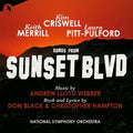 Criswell,kim / Pitt-pulford,laura / Merrill,keith - Songs From Sunset Boulevard - Music CD