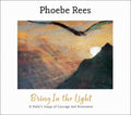 Rees,phoebe - Bring In The Light - Music CD