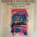 Leppin,janel - Ensemble Volcanic Ash: To March Is To Love - Music CD