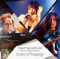 Tears Of Tragedy - Trinity&overture 15th Anniversary Special - Music CD