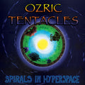 Ozric Tentacles - Spirals In Hyperspace - Music CD