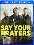 Say Your Prayers - Say Your Prayers - Blu-ray