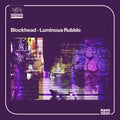 Blockhead - Luminous Rubble - Vinyl Record