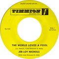 Nichols,jeb Loy / Cold Diamond & Mink - World Loves A Fool/not There Yet - Vinyl Record