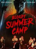 Bloody Summer Camp - Bloody Summer Camp - DVD