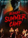 Bloody Summer Camp - Bloody Summer Camp - Blu-ray