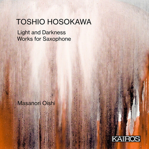 Hosokawa,toshio - Light & Darkness: Works For Saxophone - Music CD