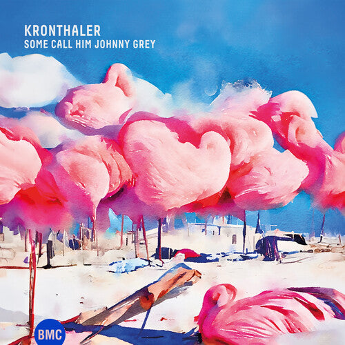 Kronthaler - Some Call Him Johnny Gray - Music CD