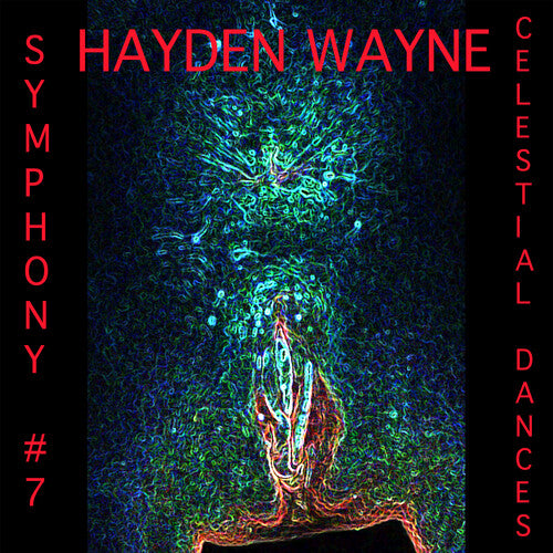 Wayne,hayden - Symphony #7: Celestial Dances - Music CD