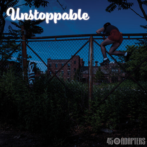 45 Adapters - Unstoppable - Vinyl Record