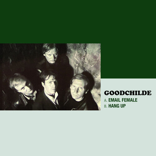 Goodchilde - Email Female / Hang Up - Vinyl Record