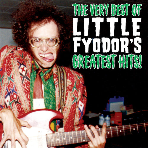 Fyodor,little - Very Best Of Little Fyodor's Greatest Hits - Music CD
