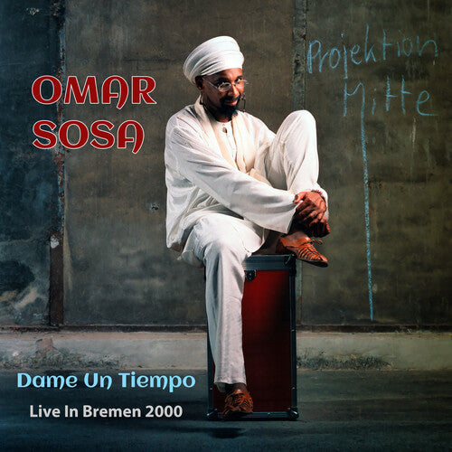 Sosa,omar - Dame Un Tiempo: Live In Bremen 2000 - Music CD