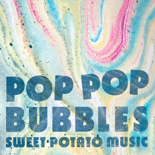 Sweet Potato Music - Pop Pop Bubbles - Vinyl Record