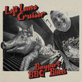 Left Lane Cruiser - Bayport Bbq Blues - Music CD