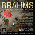 Brahms / Kansas City Symphony - Reimagined Orchestrations - Music CD