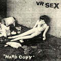 Vr Sex - Hard Copy - Vinyl Record