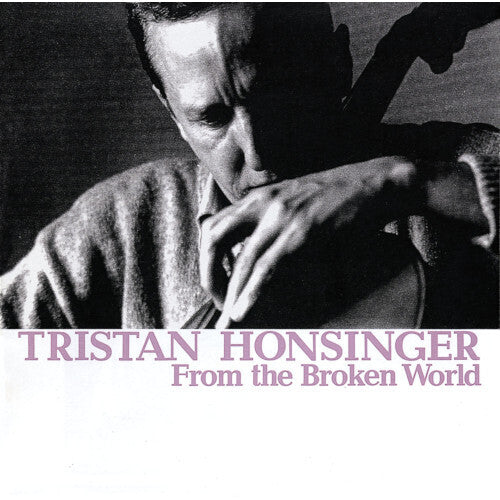 Honsinger,tristan - From The Broken World - Vinyl Record